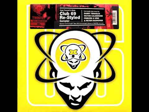 Club 69 — Club 69   I look Good (Peter Rauhofer Version)