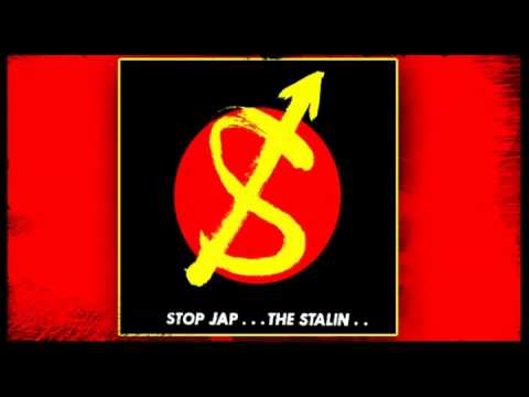 The Stalin — THE STALIN - Stop Jap  (1982) Full Album