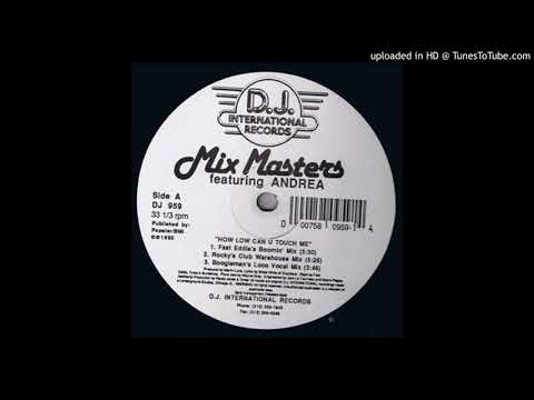 Mix Masters — Mix Masters How Low Can U Touch Me (Boogieman's Mental Power Mix)