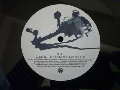 Dave Clarke — A.Slam–Lie To Me (Dave Clarke Remix)