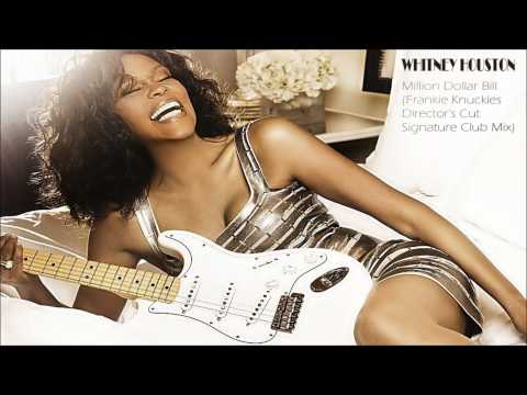 Whitney Houston — Whitney Houston - Million Dollar Bill (Frankie Knuckles Director's Cut Signature Club Mix)