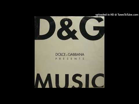 Dolce & Gabbana — Dolce & Gabbana presents D&G - Music (Molella Bassover Mix)