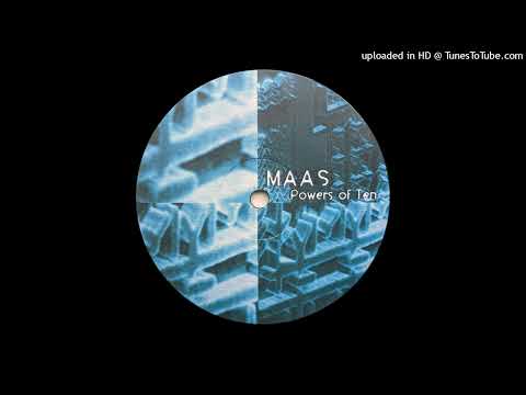 Maas — Maas - Powers of Ten