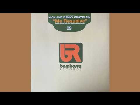 Nick & Danny Chatelain — Nick And Danny Chatelain – Me Resuelve