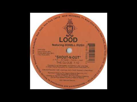 Lood — Lood & Donell Rush - Shout-N-Out (The DJ Dub)