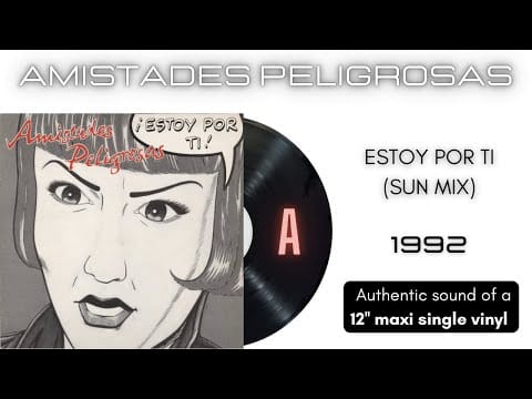 Amistades Peligrosas — Amistades Peligrosas - Estoy Por Ti (Sun Mix) [12'' maxi single]
