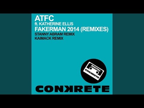 ATFC — Fakerman 2014 (KaiMack Remix)