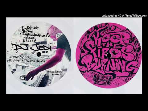 Jedi (4) — DJ Jedi - Make Me Feel / Come On (Pianoman Remix) BBC 021
