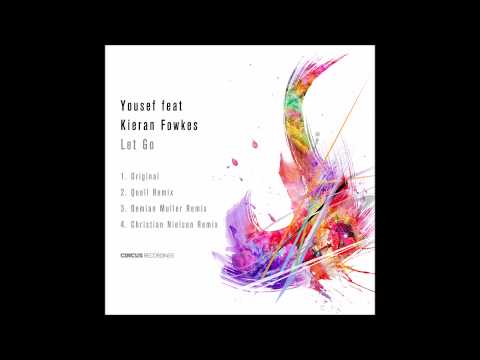 Yousef — Yousef ft Kieran Fowkes  - Let Go