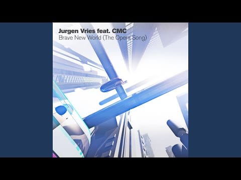 Jurgen Vries — The Opera Song (Brave New World) (Magik Muzik Mix)