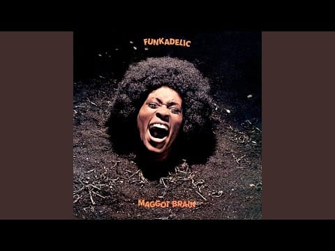 Funkadelic — Maggot Brain