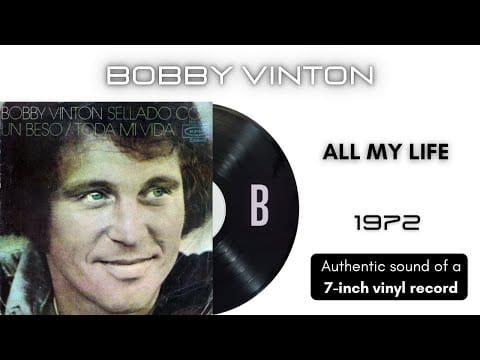 Bobby Vinton — Bobby Vinton - All My Life [7'' vinyl]