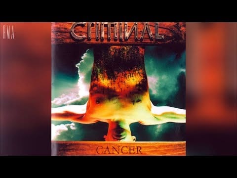 Criminal — Criminal - Cancer (Full album HQ)
