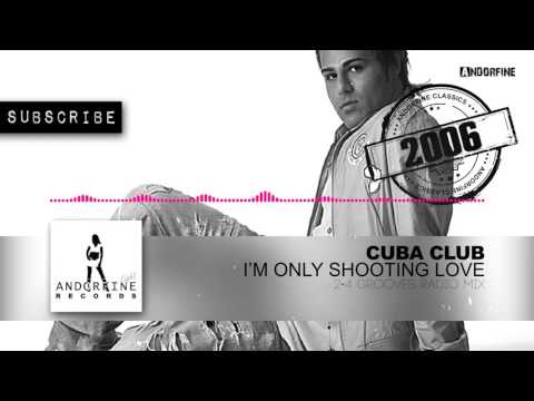 Cuba Club — Cuba Club - I'm Only Shooting Love (2-4 Grooves Radio Mix)