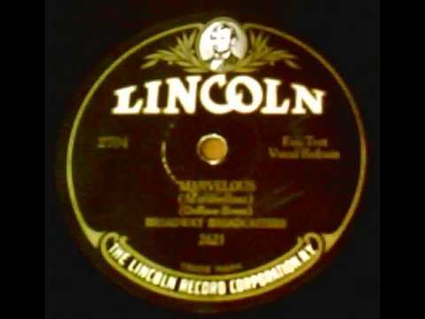 Broadway Broadcasters — "Marvelous" - The Broadway Broadcasters (1926 Lincoln/Cameo)