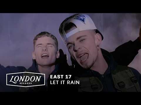 East 17 — East 17 - Let It Rain (Official Video)