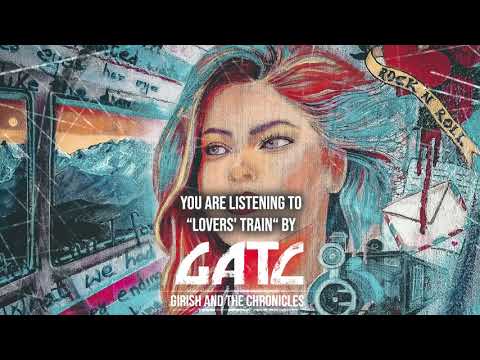 Girish And The Chronicles — Girish And The Chronicles - "Lovers' Train" - Official Audio