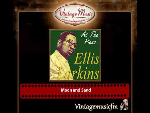 Ellis Larkins — Ellis Larkins – Moon and Sand