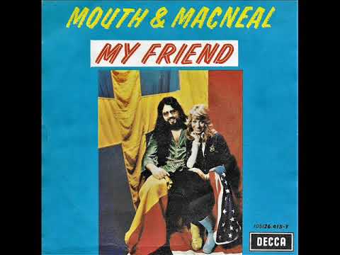 Mouth & MacNeal — My friend (Liefste) / Mouth & MacNeal.