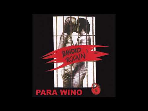 Para Wino — Para Wino - Bandid Rockin' [Full Album] 2006