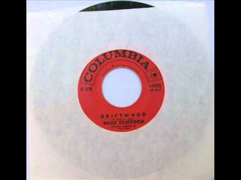 Buzz Clifford — Driftwood ~ Buzz Clifford  1961