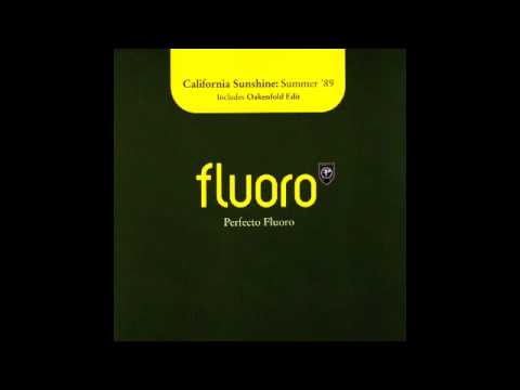 California Sunshine — California Sunshine - Summer '89   (Oakenfold Edit)