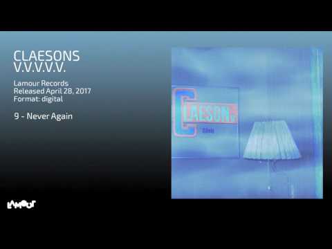 Claesons — Claesons - Never again [Lamour Records]