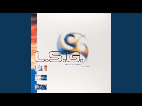 L.S.G. — Into Deep (Clubmix 2)