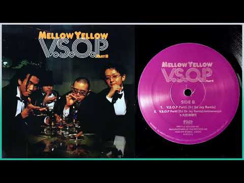 Mellow Yellow (6) — Mellow Yellow / V.S.O.P Part II (DJ Gz Jay Remix)