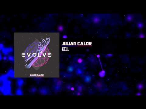 Julian Calor — Julian Calor - Cell | #EvolveAlbum [OUT NOW 09/16]