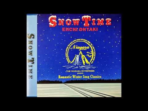 Eiichi Ohtaki — 大滝詠一／02.SIBERIA～哀愁のさらばシベリア鉄道 - SNOW TIME