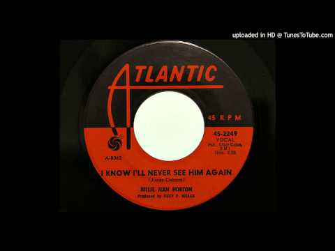 Billie Jean Horton — Billie Jean Horton - I Know I'll Never See Him Again (Atlantic 2249) [1964 teener]