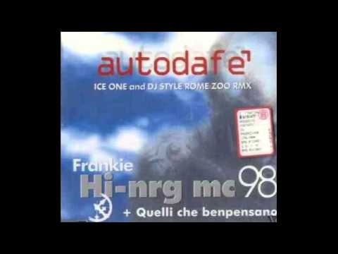 Frankie Hi-NRG MC — Frankie HI-NRG MC - Autodafè (Ice One RMX)