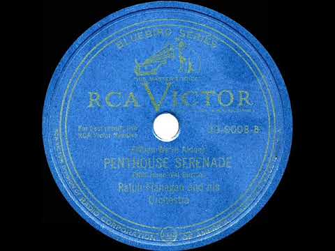 Glenn Miller — 1949 version: Ralph Flanagan - Penthouse Serenade (instrumental)