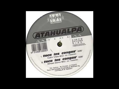 Atahualpa — Atahualpa - Toca Las Congas (Latin Vibes Mix )