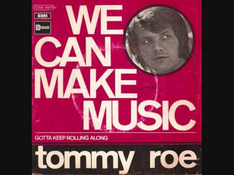 Tommy Roe — We can make music  */*  Tommy Roe.