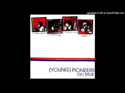 Young Pioneers — (Young) Pioneers - Fuck the Labor Pool