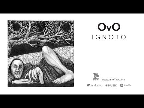 OVO (3) — OVO: Ignoto FULL ALBUM STREAM #ARTOFFACT #doom #sludgemetal #industrial