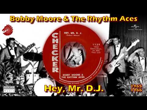 Bobby Moore & The Rhythm Aces — Bobby Moore & The Rhythm Aces - Hey, Mr. D.J. (Remastered) [Funk - "Popcorn"] (1965)
