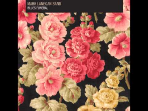 Mark Lanegan Band — Mark Lanegan Band - St Louis Elegy