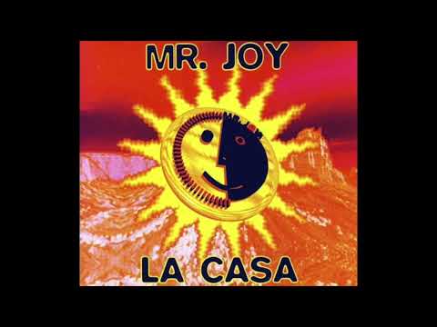 Mr. Joy — MR. JOY - La Casa (Baila Mix)