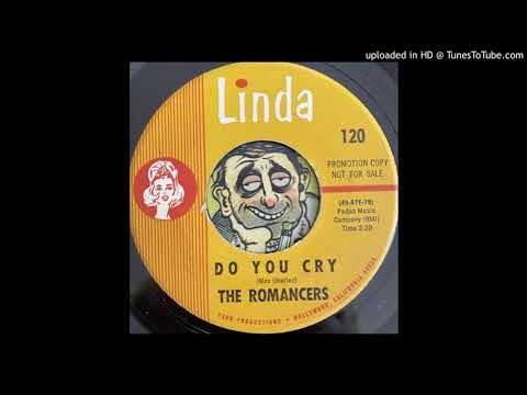 The Romancers — The Romancers - Do You Cry (Linda) 1965