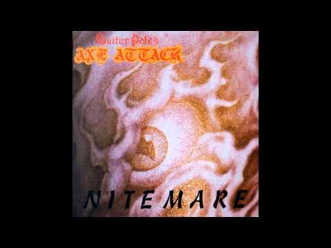 Guitar Pete's Axe Attack — Guitar Pete's Axe Attack - Nitemare [full album]