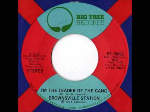 Brownsville Station — Brownsville Station - I'm The Leader Of The Gang