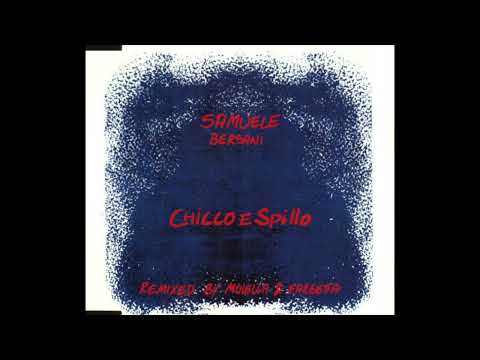 Samuele Bersani — Samuele Bersani – Chicco E Spillo (DBM Remix) -  Mario Fargetta, Molella, Miki Chieregato