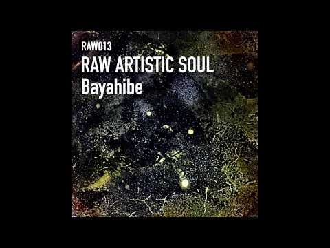 Raw Artistic Soul — Raw Artistic Soul - Bayahibe