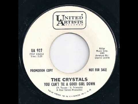 The Crystals — Crystals - You Can't Tie A Good Girl Down (United Artists 927) 1965