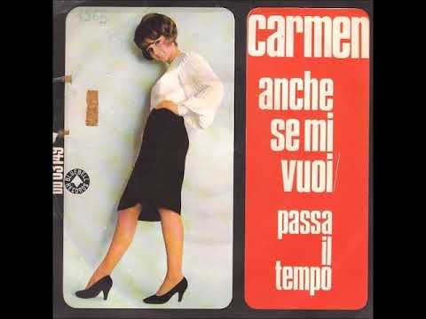 Carmen Villani — Carmen Villani  -  Anche se mi vuoi  ( First release by dei The Ivy League  )