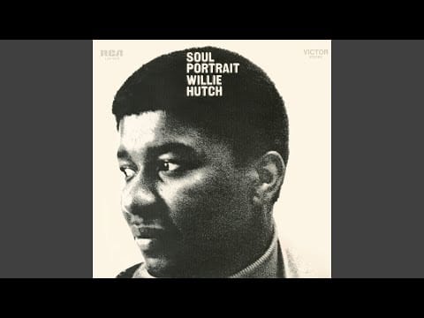 Willie Hutch — A Love That's Worth Having