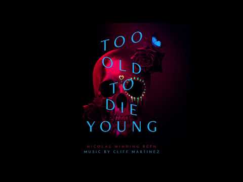 Cliff Martinez — Too Old To Die Young Soundtrack - "I'm Hunting" - Cliff Martinez
